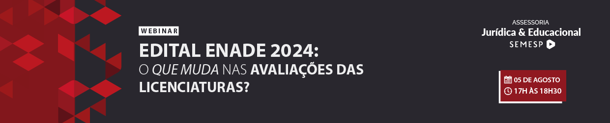 Edital ENADE 2024: o que muda nas avaliações das licenciaturas?